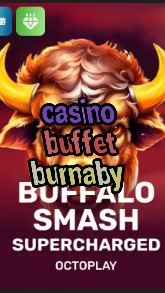 casino buffet burnaby-w4cy2mdjlx2bf.com