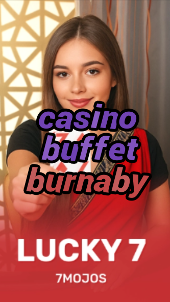 casino buffet burnaby-w4cy2mdjlx2bf.com